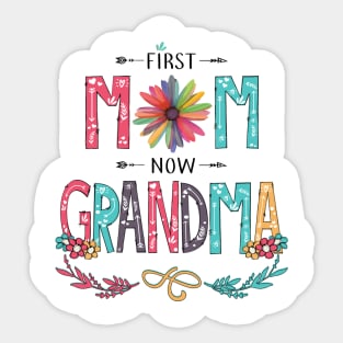 First Mom Now Grandma Wildflowers Happy Mothers Day Sticker